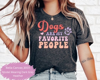 Dogs are my favourite people T Shirt, Funny Dog Shirt,Womens Dog Shirt, Cute Dog Paw,Mom Dog Shirt,Dog Lover Shirt,Dog Shirts,dog mama shirt