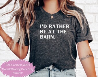 Prefiero estar en el granero, regalo para el dueño del caballo, camiseta de chica de campo, regalo de entrenador de caballos, camiseta de chica de granja de campo, rescate de caballos, chica de granero