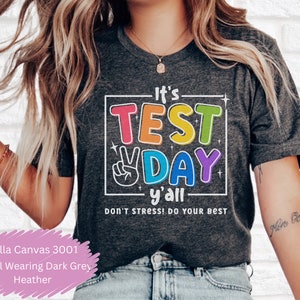 Teacher Shirt Test Day Teacher Gift Shirt Teacher TShirt Gift Teacher Shirts Teacher School Test Day Shirt Gift For Teacher T-Shirt