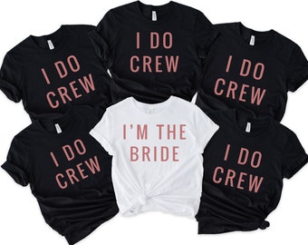 Camisas de novia de I Do Crew, camisa de novia, camisas de despedida de soltera, camisas de dama de honor, regalo de propuesta de dama de honor, camisas de despedida de soltera, camisa de escuadrón