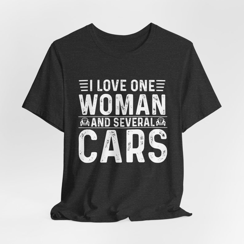 Auto-Liebhaber-Hemd Ich liebe eine Frau und mehrere Autos T-Shirt Auto-TShirt Auto-Reparatur-T-Shirt Auto-Vatertagshemd für Auto-Enthusiasten-Vatigeschenk Bild 3