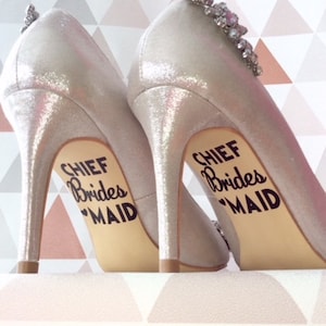 Chief Bridesmaid Bridal Party Wedding Day Shoe Decal Vinyl Sticker Bridesmaid Something Blue Gift Decoration Personalised Bespoke