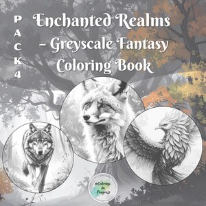 Puede incluir: Un libro para colorear de fantasía en escala de grises titulado "Enchanted Realms - Greyscale Fantasy Coloring Book". La portada presenta un lobo, un zorro y un águila en marcos circulares. El fondo tiene una escena de bosque.
