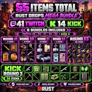 May include: A digital graphic titled 55 Items Total Rust Drops Mega Bundle, featuring 41 Twitch and 14 Kick items across six rounds. The layout displays various game skins, weapons, and gear in purple and green neon-outlined boxes on a dark background.