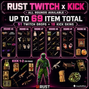 Pacote Mega de Drops de Twitch e Kick do Rust | 69 Itens | Rodadas 45-50 + Kick 1-2