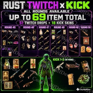 Paquete Mega Rust Twitch & Kick Drops / 69 Artículos / Rondas 45-50 + Kick 1-2