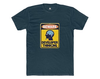 Beware Developer Thinking T-Shirt – Funny Programmer Shirt | Coding Humor Gift | Software Engineer Tee