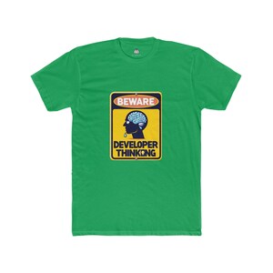 Beware developer thinking t-shirt for programmers and software engineers