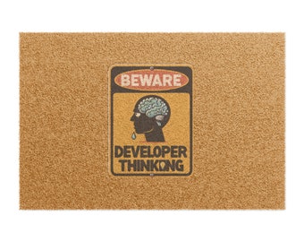 Beware Developer Thinking - Doormat