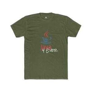 May include: Olive green t-shirt with a graphic of a coffee cup with steam, in red and blue, and the text "Java 4 Everz" in red and white. The shirt is made of a soft material.