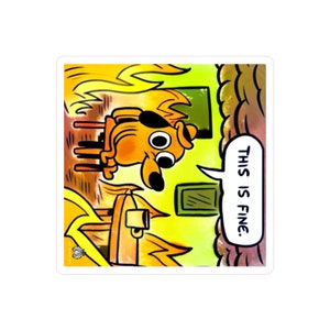 This Is Fine Sticker
