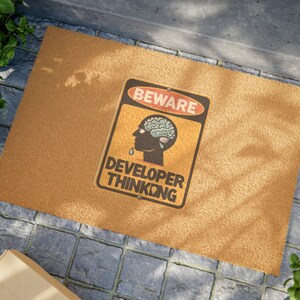 Pas op voor het denken van ontwikkelaars - Deurmat afbeelding 4