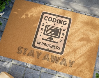Coding in Progress Doormat – Funny Programmer Gift | Stay Away Nerd Welcome Mat | Developer Home Office Decor