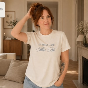 En ese caso tampoco Camiseta / Camiseta minimalista con mensaje / Top de estética limpia / Camiseta gráfica femenina