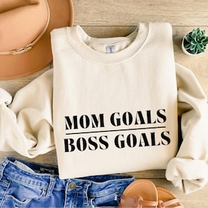 Mom Goals Boss Goals Sweatshirt, Mompreneur Gift, Heavy Blend Crewneck Jumper, Work from Home Top, Mother&#39;s Day Gift, Entrepreneur