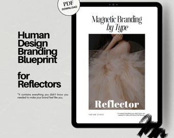 Human Design Branding Guide for Reflectors, Magnetic Brand Blueprint (PDF)