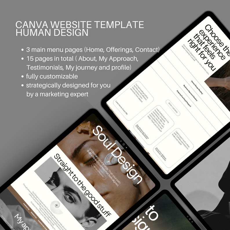 May include: A digital mockup of a Canva website template for Human Design. The design features three main menu pages, 15 pages in total, and is fully customisable. The text includes "Choose the experience that feels right for you" and "Soul Design."