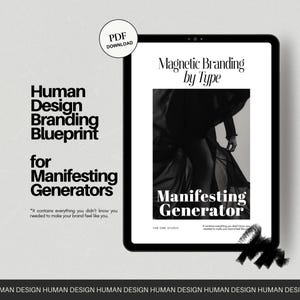 May include: A black tablet shows a digital document titled "Magnetic Branding by Type" and "Manifesting Generator." The document is a "Human Design Branding Blueprint" for "Manifesting Generators." A "PDF DOWNLOAD" icon is in the upper left.