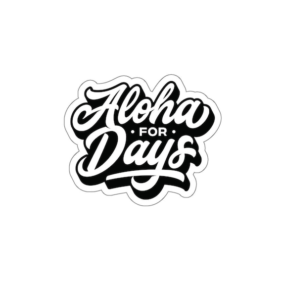 Aloha For Days: Ride the Hawaiian Vibes with Custom Kiss-Cut Stickers!