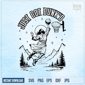 Just Go Dunked svg Baptism Clipart Funny Christening File for Cricut Cut Digital Download