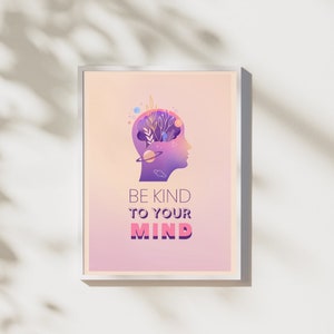 Wees aardig voor je geest, Téléchargement Instantané, Décoration Cabinet Thérapie, Poster Psychologie Positive, Santé Mentale, Développement Soi