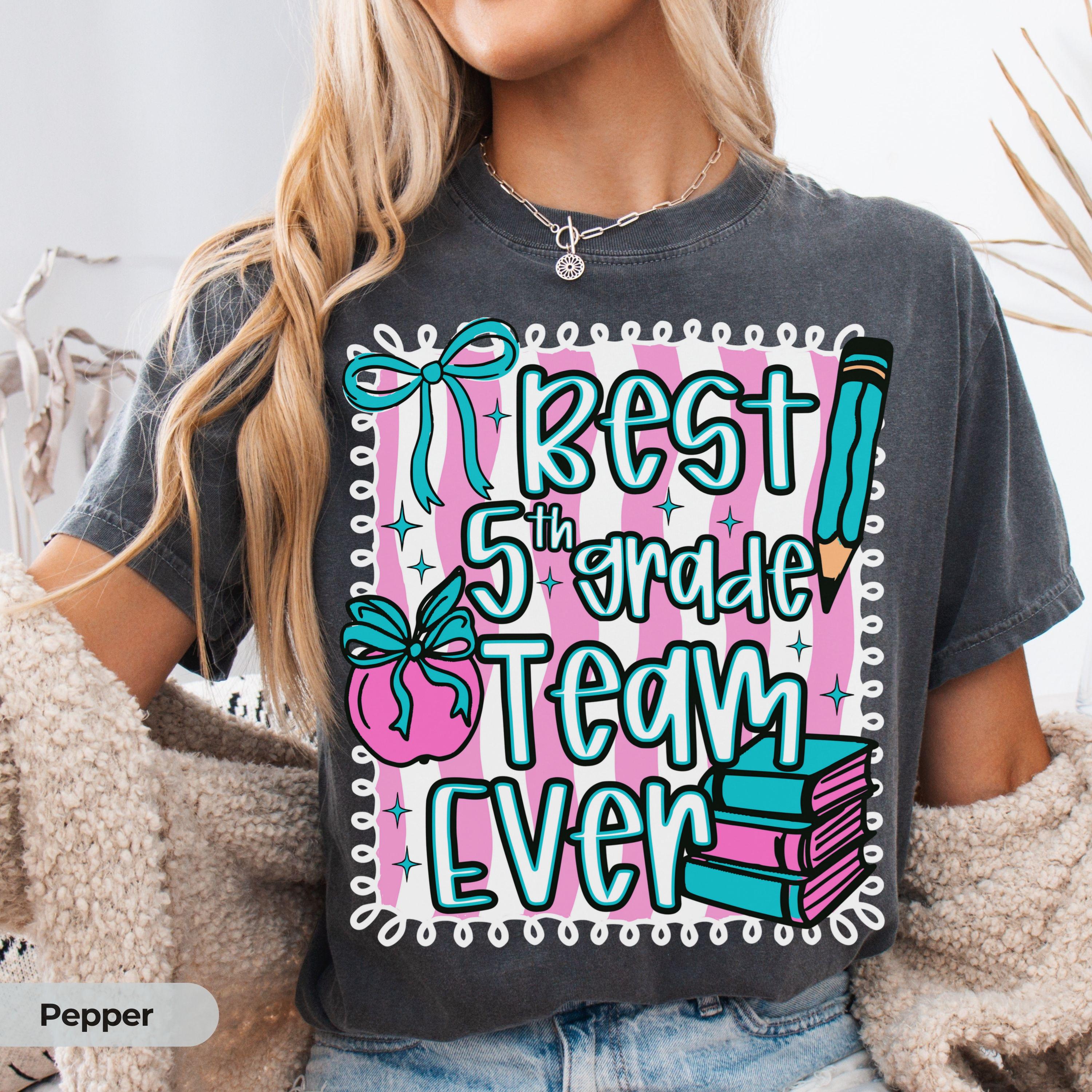 Cute Fifth Grade Teacher Team Shirt Comfort Colors Back to School Best Team Ever 5th Grade Teacher Team Gift Appreciation First Day Doodle