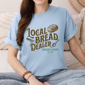 Personalized Bread Shirt, Baking Gifts Baking Shirt Custom Bread Dealer Shirt, Bread Making Homestead Baker Breadmaking Comfort Colors® image 7