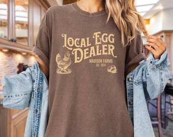 Custom Local Egg Dealer T-Shirt, Comfort Colors® Homestead Shirt, Easter Gifts, Retro Chicken Shirt, Farm Shirt Christian Gifts Farmer Gifts