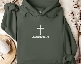 Embroidered Jesus is King Christian Hoodie Embroidered Christian Sweatshirt Jesus Hoodie Apparel Religious Christian Gifts Christianity