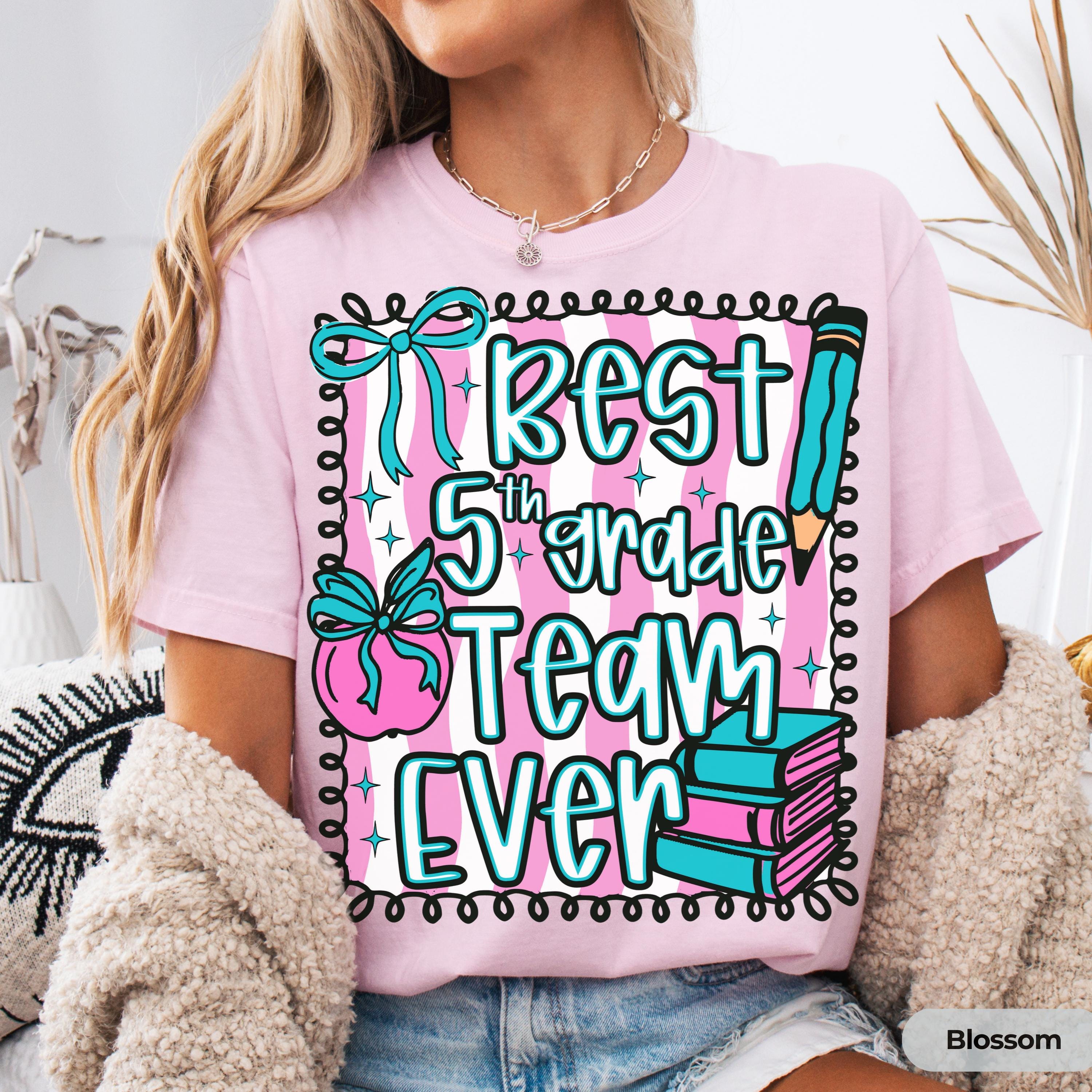 Cute Fifth Grade Teacher Team Shirt Comfort Colors Back to School Best Team Ever 5th Grade Teacher Team Gift Appreciation First Day Doodle