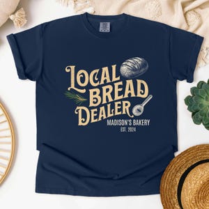 Personalized Bread Shirt, Baking Gifts Baking Shirt Custom Bread Dealer Shirt, Bread Making Homestead Baker Breadmaking Comfort Colors® image 6