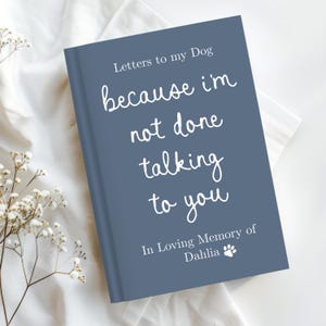 Dog Remembrance Gift Journal, Personalized Pet Loss Notebook for Grieving Dog Mom, Custom Dog Memorial Keepsake Pet Sympathy