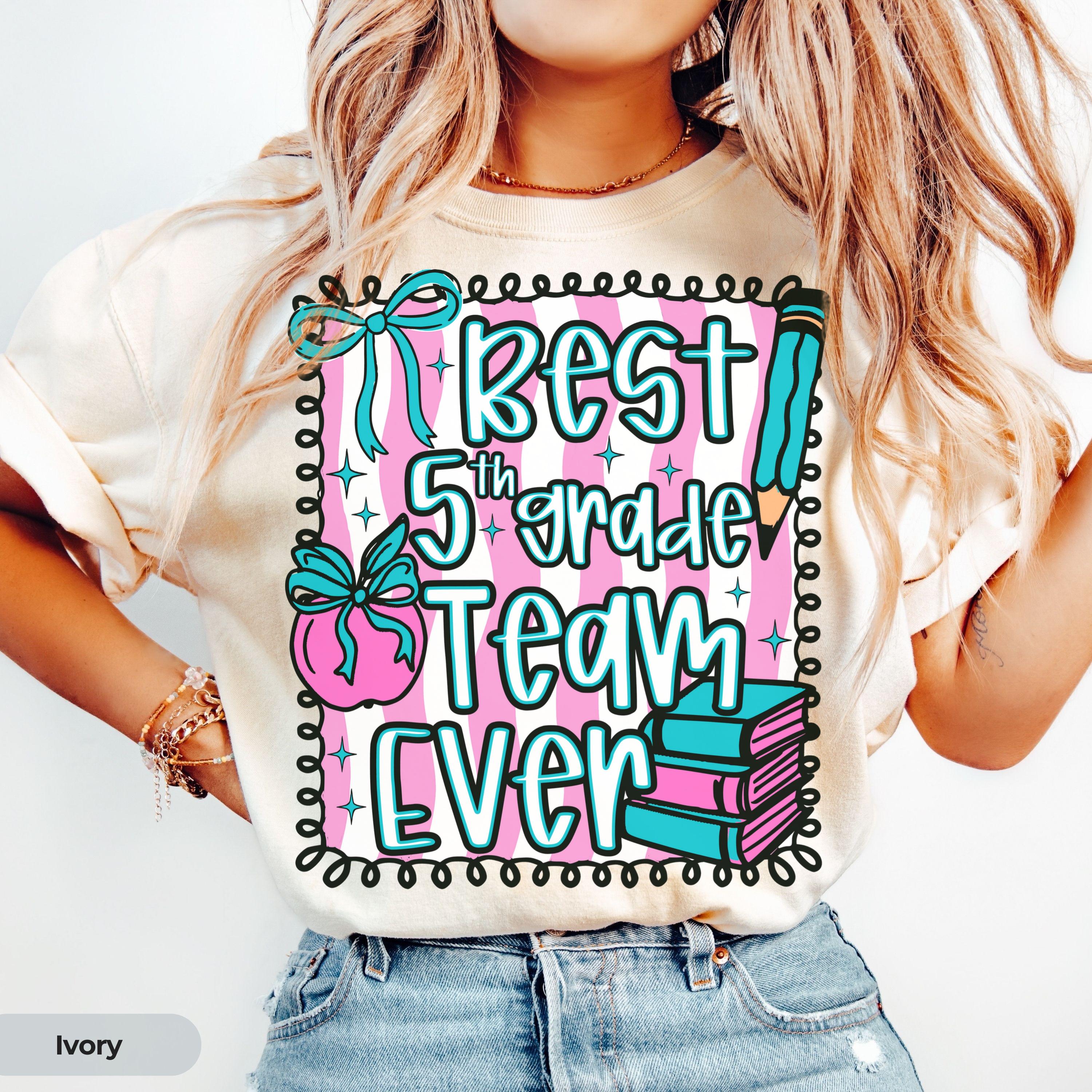 Cute Fifth Grade Teacher Team Shirt Comfort Colors Back to School Best Team Ever 5th Grade Teacher Team Gift Appreciation First Day Doodle