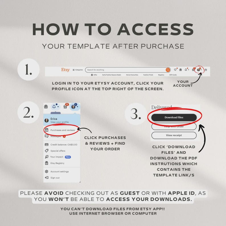 May include: A guide on how to access a template after purchase, with numbered steps and Etsy interface screenshots. Instructions include logging into an Etsy account, finding purchases, and downloading files. Text advises against guest checkout or Apple ID.