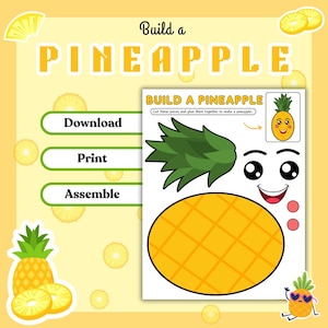 Könnte beinhalten: Ein Bastelset mit Ananas-Motiv und dem Text "Build a Pineapple". Das Set enthält ein bedruckbares Blatt mit Ananasteilen, Anweisungen und den Wörtern "Download", "Print" und "Assemble".