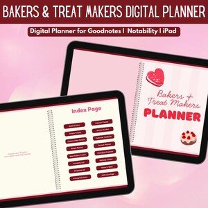 May include: A digital planner for bakers and treat makers displayed on two tablets. The screens show a cover page with a heart-shaped cookie and a cupcake, and an index page with buttons for tracking orders, recipes, expenses, and inventory.
