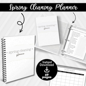 May include: A white spring cleaning planner with a spiral binding, a binder, and a booklet. The planner has the text "Spring Cleaning Planner" on the cover. The image also includes a black circle with the words "Instant Download" and "69 pages".