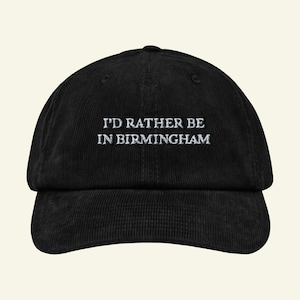 I&#39;d Rather be in Birmingham Cord Cap
