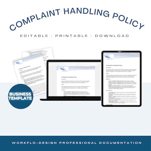 May include: A business template titled "Complaint Handling Policy" is displayed on a laptop, tablet, and printed documents. The documents have a blue and white design. The words "Editable, Printable, Download" are also visible.