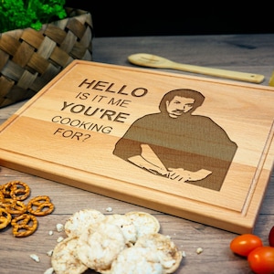 Funny Custom Cutting Board 'Hello...Is It Me Your Cooking For' Lionel Richie Gifts Music Lover Gifts Chopping Board Engraved Kitchen Present