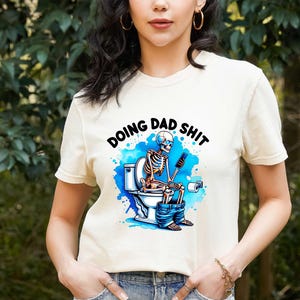 Comfort Colors Doing Dad Shit,Funny Shirt For Dad,Dad Always İn The Bathroom,Dad Escaping To The Bathroom,Funny Shirt For Father&#39;s Day