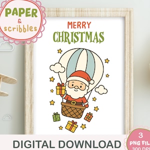 May include: A framed digital print with a cartoon Santa Claus in a hot air balloon, the text reads "MERRY CHRISTMAS". The image includes stars and gift boxes. The print is labelled "DIGITAL DOWNLOAD" and "PNG FILE 300 DPI".