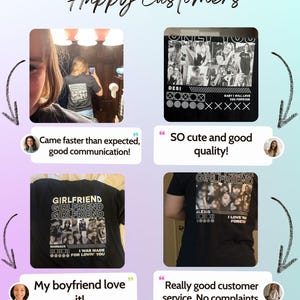 May include: A collage of four images showcasing customer satisfaction with black graphic t-shirts. The shirts feature photo collages and text, including "GIRLFRIEND," "DESI," and "BABY I WILL LOVE YOU FOREVER." Customer testimonials are also included.
