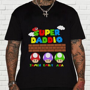 Super Daddio Tee Shirt, Custom your Dad Tshirt with Kids Names, Personalized Gaming Father Days Tees Gifted, Dads Customize Children Hoodie