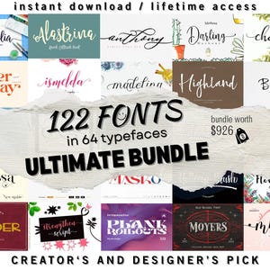 May include: A digital graphic showcasing 122 fonts across 64 typefaces, described as the "ULTIMATE BUNDLE." The image displays diverse font styles, with the text "instant download / lifetime access" at the top and "CREATOR'S AND DESIGNER'S PICK" at the bottom.