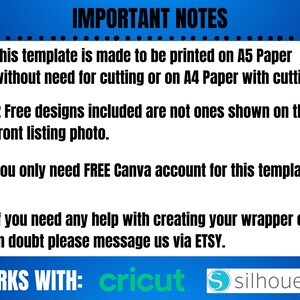 May include: A blue and white graphic with the text "IMPORTANT NOTES" at the top. The text describes printing instructions, included designs, and Canva account requirements. The bottom of the graphic says "WORKS WITH: cricut silhouette".