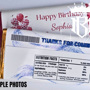 May include: Two chocolate bar wrappers. One says "Happy Birthday Sophia" with balloon graphics. The other says "THANKS FOR COMING" with a nutrition facts label. The wrappers have gold and white backgrounds.
