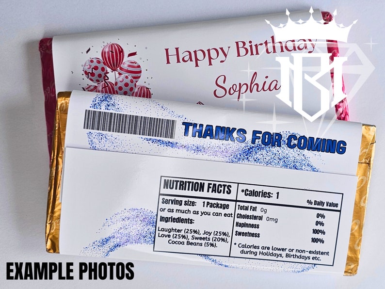 May include: Two chocolate bar wrappers. One says "Happy Birthday Sophia" with balloon graphics. The other says "THANKS FOR COMING" with a nutrition facts label. The wrappers have gold and white backgrounds.