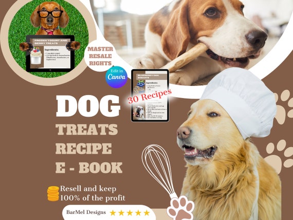 MRR PLR Homemade Dog Treats Recipe Book with Master Resell Rights | Dog Nutrition Book | Dog Recipe Book Done-For-You Dog Recipe Printable