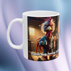 Old rooster coffee mug, Ceramic coffee mug available in two sizes 11 and 15 oz , funny rooster themed coffee mug